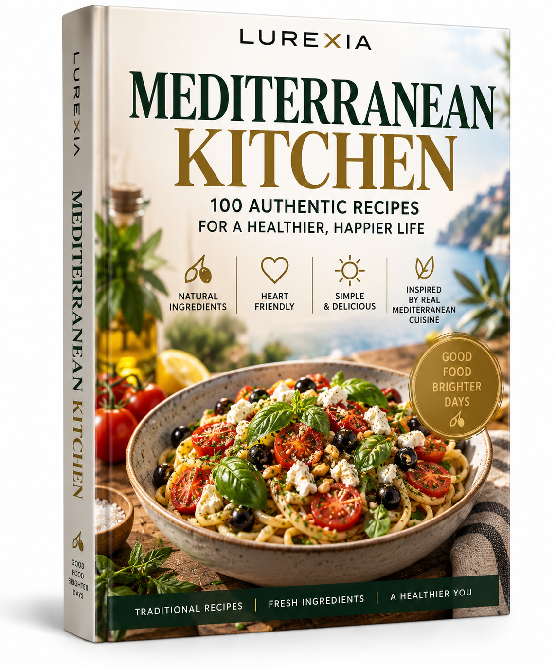 Mediterranean Kitchen: 100 Authentic Recipes for a Healthier, Happier Life